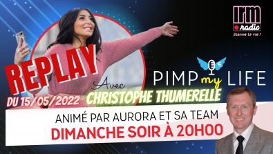 Christophe Thumerelle - PimpMyLife avec Aurora