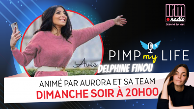 Delphine - PimpMyLife avec Aurora